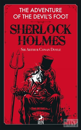 The Adventure of the Devil's Foot - Sherlock Holmes